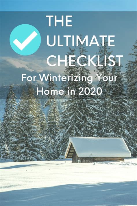 The 2020 Home Winterization Checklist Winter House Winter Extreme Weather