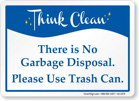 There Is No Garbage Disposal Please Use Trash Can Sign Sku S2 2375