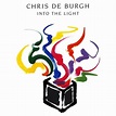 Chris De Burgh - Into the Light Lyrics and Tracklist | Genius