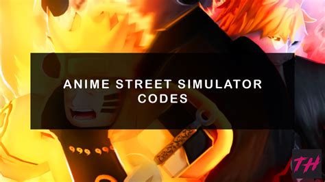 Anime Street Simulator Codes Upd May 2023 Tooncity Games Anime