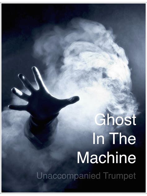Ghosts In The Machine For Solo Trumpet By Thorsteinsson Derek Qpress