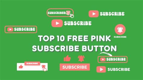 Top 10 Free Pink Subscribe Button Green Screen Youtube