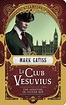 Le Club Vesuvius - Mark GATISS - Fiche livre - Critiques - Adaptations ...