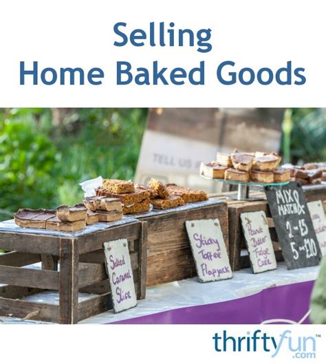 Selling Home Baked Goods Thriftyfun