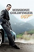 Agente 007 - Missione Goldfinger (1964) - Posters — The Movie Database ...