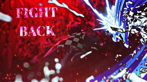 Demon Slayer Tanjiro Vs Rui Amv Fight Back Anime Mv Youtube