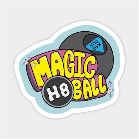 Magic H8 Ball Magic 8 Ball Magnet Teepublic