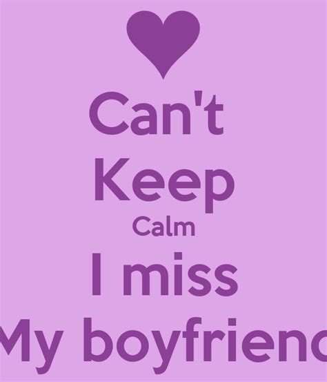 Cant Keep Calm I Miss My Boyfriend Poster Rim Keep Calm O Matic