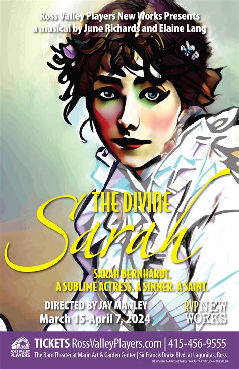 The Divine Sarah - Ross Valley Players