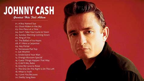 Johnny Cash Greatest Hits Best Country Songs Of Johnny Cash Johnny