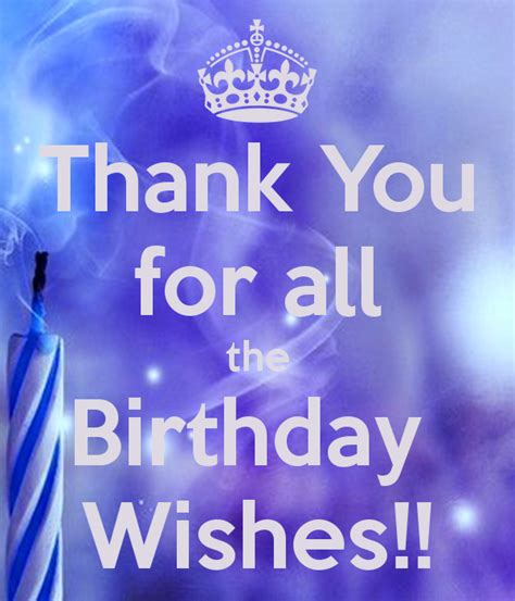 Thank You For All The Birthday Wishes Wish Birthday Birthday Wishes