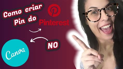 Como Criar Pin Do Pinterest No Canva Parte 1 Youtube