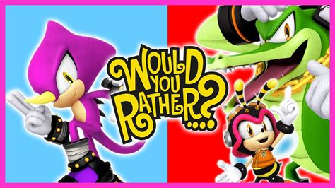 Espio Charmy And Vector Play Would You Rather Youtube