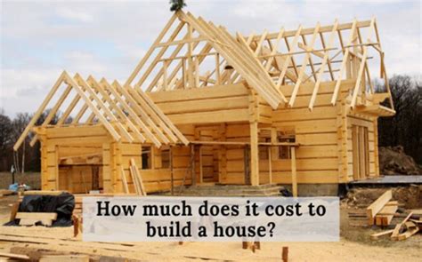 How Much Does It Cost To Build A House Roohome