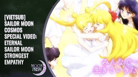 Vietsub Sailor Moon Cosmos Special Video Eternal Sailor Moon Strongest Empathy YouTube