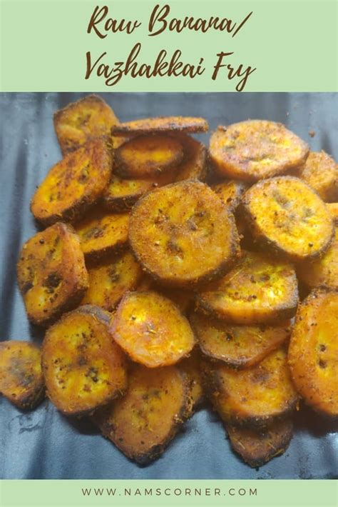 I had made banana fries before i found this posting, and i want to add that for people who must monitor their blood glucose, green. Raw Banana Fry Recipe | Vazhakkai fry recipe - nams corner