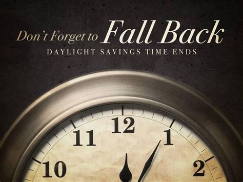 Dont Forget To Set Your Clocks Back 1 Hour Daylight Savings Time