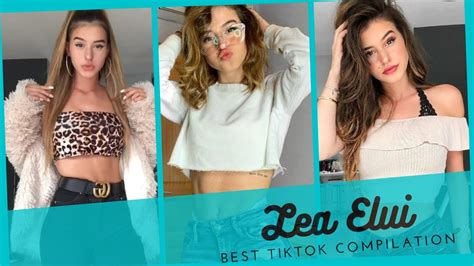 Lea Elui Tik Tok Compilation 2020 Best Of Tiktok Lea Elui Ginet Tik Tok Compilation Tiktok