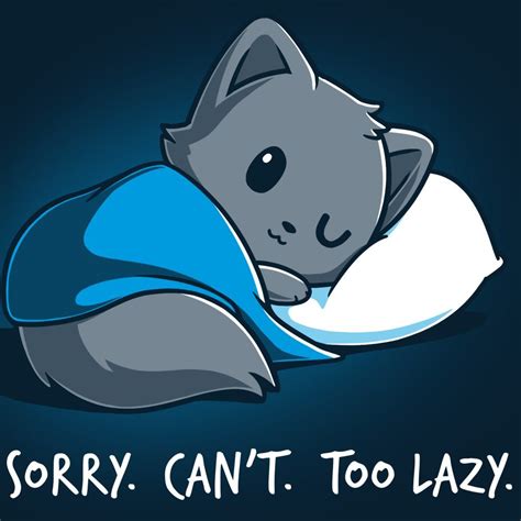 Sorry Cant Too Lazy Cute Cartoon Drawings Cute Animal Quotes