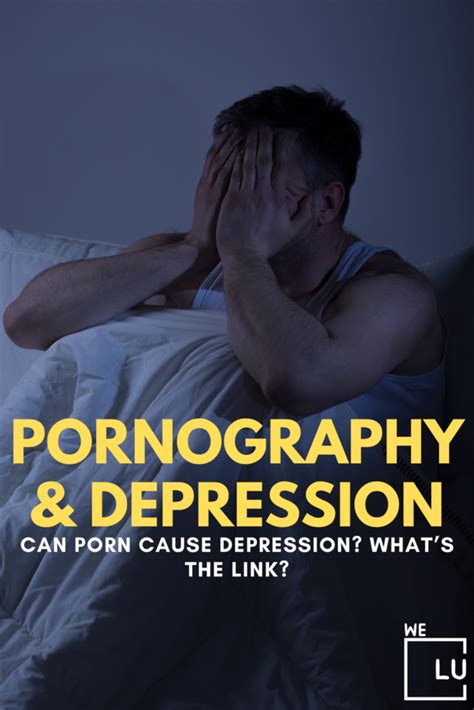 Pornography And Depression What S The Connection