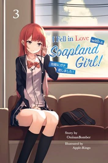 I Fell In Love With A Soapland Girl Vol 2 3 That Novel Corner