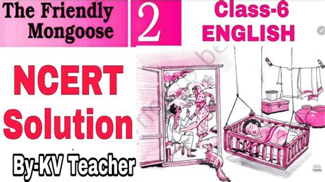 The Friendly Mongoose Class 6 English Supplementary NCERT Chapter 2