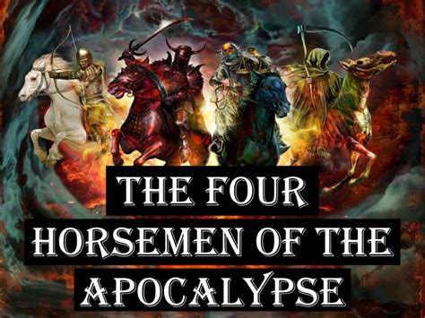 Ppt The Four Horsemen Of The Apocalypse Powerpoint Presentation Id