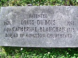 Patentee Louis DuBois 1626-1693, Catherine Blanchan 1629-1713 at ...