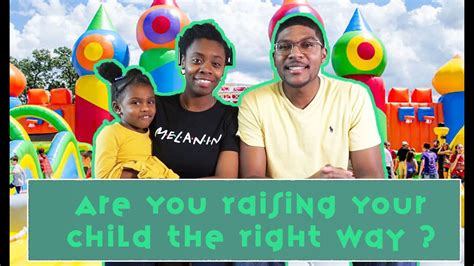 Are You Raising Your Children 👼🏽 The Right Way Youtube