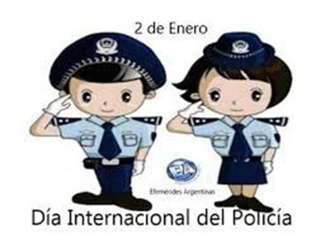 El día internacional de los trabajadores o primero de mayo es la conmemoración del movimiento obrero mundial. Hoy, 2 de enero, se conmemora el Día Mundial del Policía