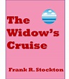 The Widow's Cruise by Frank R. Stockton | Goodreads