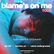 Alexander Stewart: blame’s on me tour – Embrace Presents
