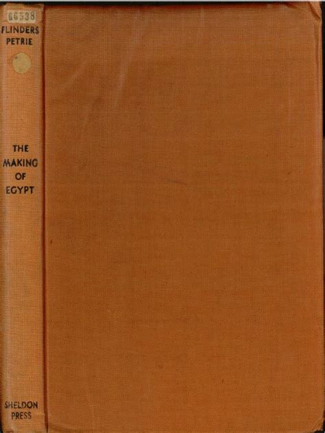 Petrie Flinders We The Making Of Egypt 1939 Lr Pdf Pdf Ancient