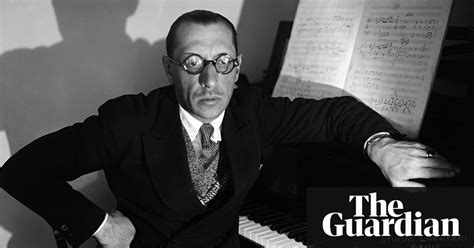 Key Igor Stravinsky Work Found After 100 Years Music The Guardian