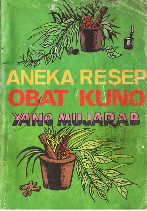 Maybe you would like to learn more about one of these? Lapak Buku Jadoel: Aneka Resep Obat Kuno Yang Mujarab