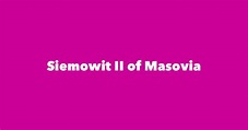 Siemowit II of Masovia - Spouse, Children, Birthday & More