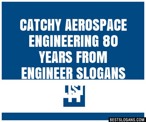 100 Catchy Aerospace Engineering 80 Years From Engineer Slogans 2024