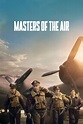 Masters of the Air (TV Series 2024-2024) - Posters — The Movie Database ...