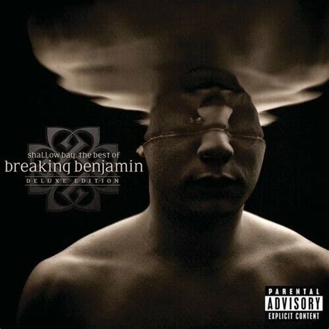 Shallow Bay The Best Of Breaking Benjamin By Breaking Benjamin Cd