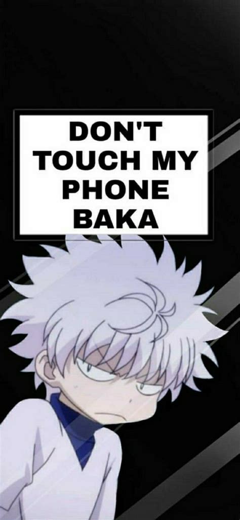 Killua Dont Touch My Phone Baka Anime Wallpaper Phone Hunter Anime