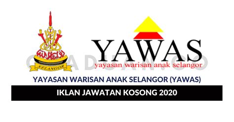 Jawatan kosong 2020 (kerajaan & swasta). Permohonan Jawatan Kosong Yayasan Warisan Anak Selangor ...