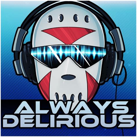 Always Delirious Single By Spacemanchaos On Itunes