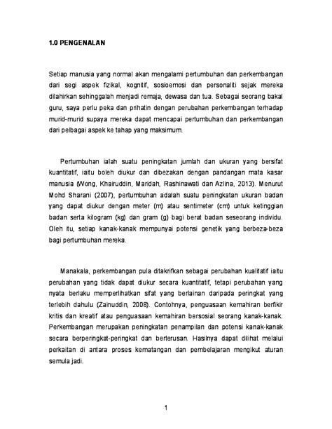Secara realiti dan hakikinya, setiap manusia pasti akan mengalami perubahan diri dan cara hidup dengan melalui proses pertumbuhan dan perkembangan mereka. (DOC) Perkembangan Kanak-kanak EDU 3023 | Mo Jo - Academia.edu