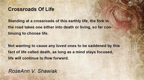 Crossroads Of Life Poem By Roseann V Shawiak Poem Hunter