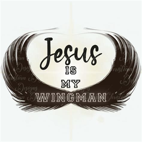 Jesus Is My Wingman Png Inspirational Png Files For Etsy