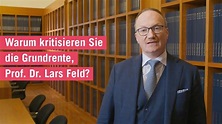Prof. Dr. Lars Feld kritisiert die Grundrente - YouTube