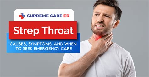 Strep Throat Causes Symptoms Supreme Care ER Fast