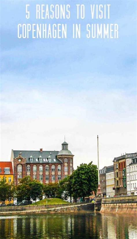 5 Reasons To Visit Copenhagen In Summer Travel Monkey