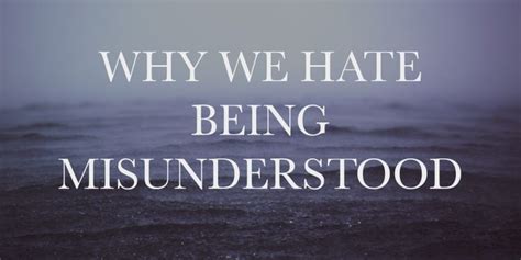 Quotes About Being Misunderstood By People Quotesgram