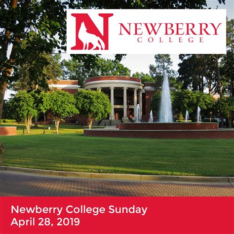 Join Us In Celebrating Newberry College Sunday On April 28 2019